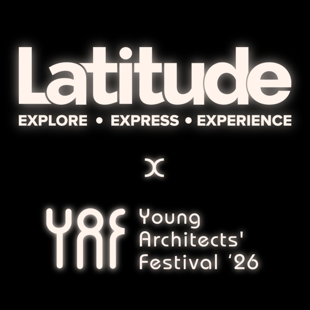 Latitude x Young Architects' Festival '26